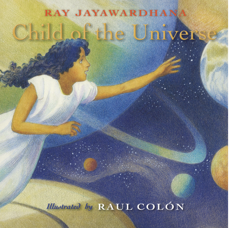 Childrens's book Child of the Universe, by Ray Jayawardhana. 